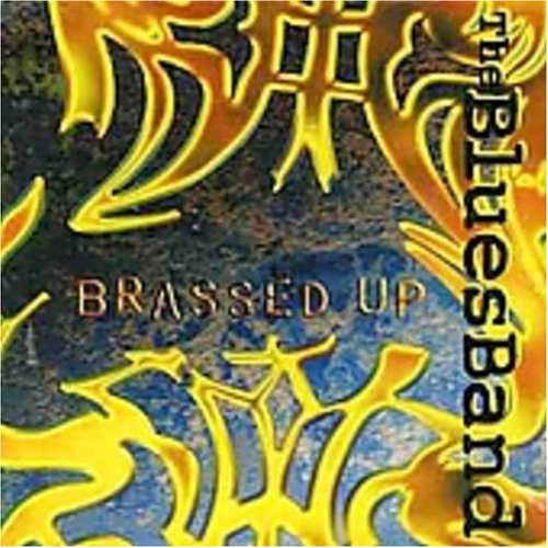 The Blues Band - Brassed Up - Zortam Music