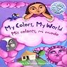 My Colors, My World/Mi Colores, Mi Mundo | Maya Christina Gonzalez