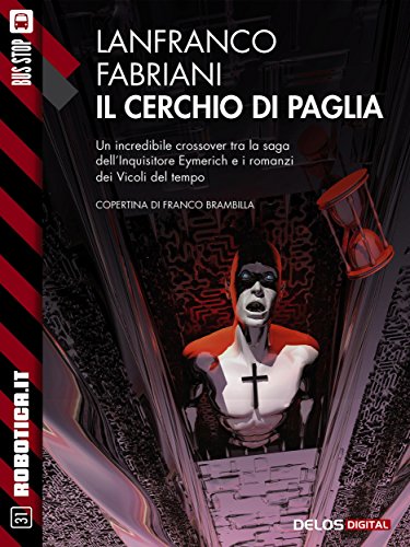 Il cerchio di paglia (Robotica.it) (Italian Edition)