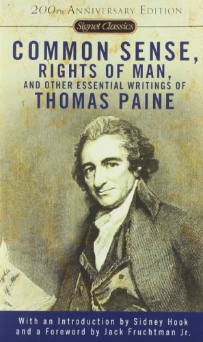 Common Sense, The Rights of Man and Other Essential Writings of Thomas Paine (Signet Classics)
