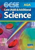 Core (A&B) and addirional science : GCSE AQA spec-by-step guide