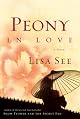 Peony in Love: A Novel by Lisa See