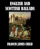 English and Scottish Ballads