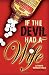 If the Devil Had a Wife: A True Texas Tale