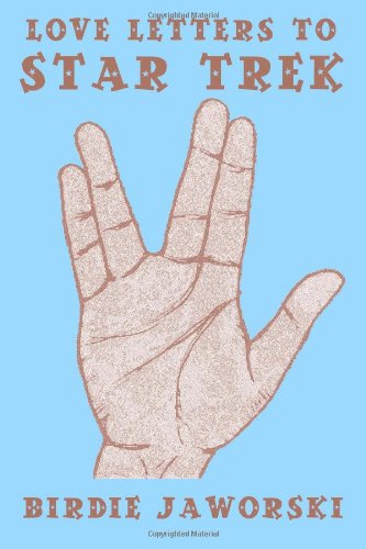  Love Letters to Star Trek