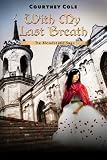 With My Last Breath (The Bloodstone Saga)