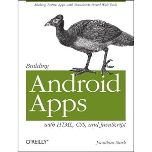 Building Android Apps with HTML, CSS, and JavaScript