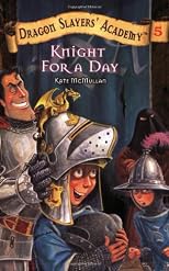 Knight for a Day #5 (Dragon Slayers' Academy)