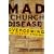 Mad Church Disease: Overcoming the Burnout Epidemic