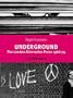 Underground: The London Alternative Press 1966-74