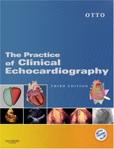 Practice of Clinical Echocardiography: Text with DVD-ROM