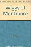 The Wiggs of Mentmore : the story of a Buckinghamshire family
