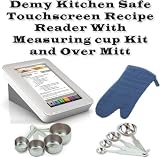 Demy Kitchen Safe Touchscreen Recipe Reader With Measuring Cups & Spoons Kit Plus Oven Mitt 51TLkrp0mKL. SL160 Demy Kitchen Safe Touchscreen Recipe Reader With Measuring Cups & Spoons Kit Plus Oven Mitt