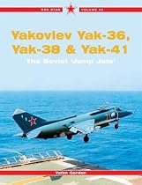 Red Star 36: Yakovlev Yak-36, Yak-38 & Yak 41: The Soviet Jump Jets