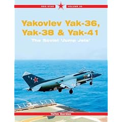 Yakovlev Yak-36, Yak-38 & Yak-41: The Soviet 'Jump Jets' (Red Star)