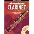 Abracadabra Clarinet: The Way to Learn Through Songs and Tunes (Abracadabra Woodwind) by Jonathan Rutland