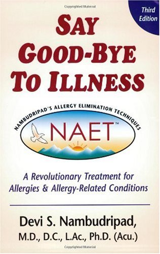 Say Good-Bye to Illness (3rd Edition) (Say Good-Bye To...)