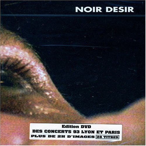 Noir Désir - Veuillez Rendre L