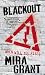 Blackout (The Newsflesh Trilogy)