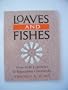Loaves and Fishes: From Faith Experience to Empowered Community
