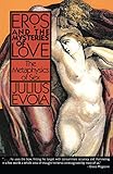 Eros and the Mysteries of Love: The Metaphysics of Sex