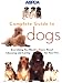 ASPCA Complete Guide to Dogs (Aspc Complete Guide to)