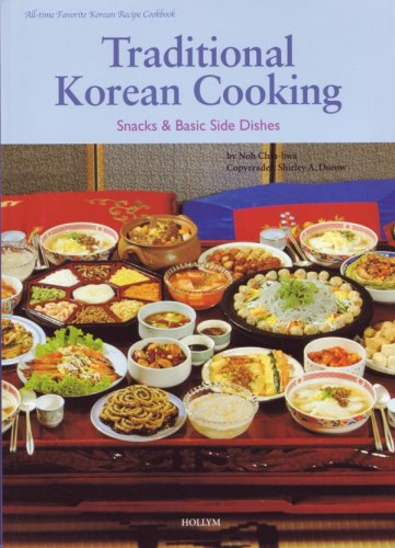 Traditional Korean Cooking: Snacks & Basic Side Dishes