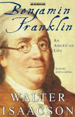 Benjamin Franklin: An American Life