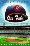 Our Tribe: A Baseball Memoir