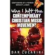 Why I Left The Contemporary Christian Music Movement: Confessions Of A Former Worship Leader