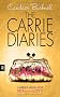 The Carrie Diaries Band 01 - Carries Leben vor Sex and the City