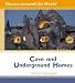 Books : Cave and Underground Homes (Homes Around the World)