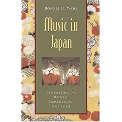 Music in Japan: Experiencing Music, Expressing Culture (Global Music Series)