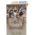 The Ghost Runner: The Tragedy of the Man They Couldn't Stop