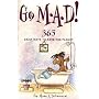 Go M-A-D: Go Make a Difference - 365 Daily Ways to Save the Planet