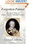 Forgotten Patriot: The Life & Times of Major-General Nathanael Greene