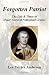 Forgotten Patriot: The Life & Times of Major-General Nathanael Greene