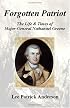 Forgotten Patriot: The Life & Times of Major-General Nathanael Greene