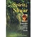 Spirit of the Shuar: Wisdom from the Last Unconquered People of the Amazon
