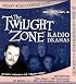 The Twilight Zone: Radio Dramas: It's a Good Life / Dead Man's Shoes / the Thirty-fathom Grave / the After Hours (The Twilight Zone Collection)
