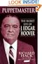 Puppetmaster: The Secret Life of J. Edgar Hoover