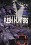 Flesh Hunters