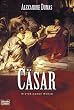 C�sar. Historischer Roman