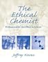 The Ethical Chemist : Professionalism and Ethics in Science