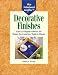 Decorative Finishes: Easy and Elegant Effects for Home Accessories, Walls and Floors (Weekend Crafter)