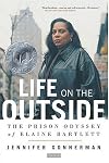 Life on the Outside: The Prison Odyssey of Elaine Bartlett