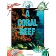A Coral Reef (Small Worlds) by  Jen Green