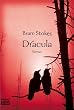 Dracula. Der erste und beste Dracularoman der Weltliteratur