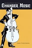 The String Player s Guide to Chamber Music