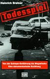 Todesspiel. Von der Schleyer-Entf�hrung bis Mogadischu. Eine dokumentarische Erz�hlung.